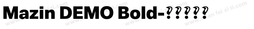 Mazin DEMO Bold字体转换